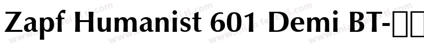 Zapf Humanist 601 Demi BT字体转换